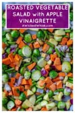 Roasted Vegetable Salad with Apple Vinaigrette is the perfect healthy side dish to any meal. Roasted vegetables, apples and walnuts and drizzled with a savory apple vinaigrette, this Roasted Vegetable Salad is an easy holiday side dish to serve up to a hungry crowd. #roastedvegetables #roastedveggies #applevinaigrette #appledressing #roastedvegetablesaladapplevinaigrette #easyhealthysidedish #thankgivingsidedish #healthythanksgivingsidedish