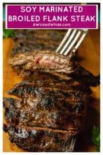 Soy Marinated Broiled Flank Steak is a tender broiled flank steak perfectly seasoned by an overnight flank steak soy sauce marinade. Easily cooked in your oven, this Soy Marinated Broiled Flank Steak is tender on the inside and perfectly seared on the outside. #flanksteak #flanksteakrecipes #flanksteakmarinade #flanksteakoven #flanksteakovenbroiled #flanksteakcastiron #flanksteakeasy #flanksteakoveneasy